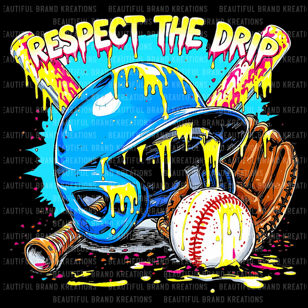 RESPECT THE DRIP BASEBALL | Beautiful Brand Kreations™