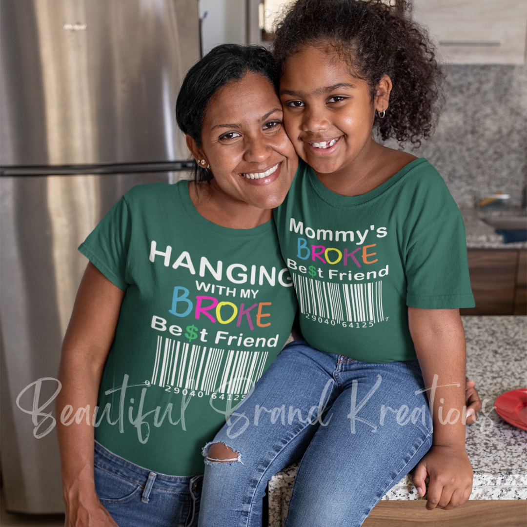 MOMMY'S BROKE BEST FRIEND (YOUTH) | Beautiful Brand Kreations™