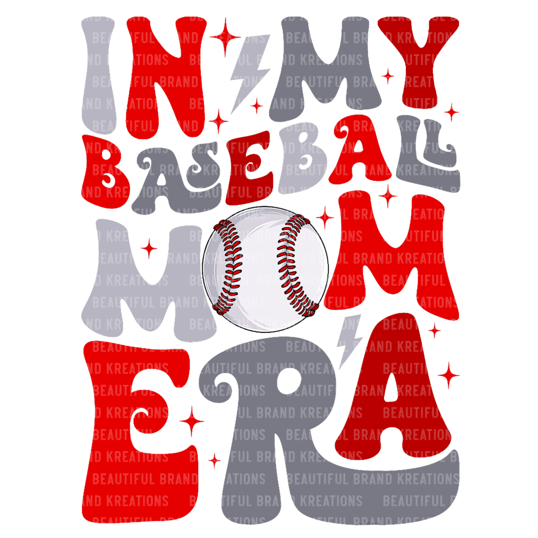 IN MY BASEBALL MOM ERA | Beautiful Brand Kreations™