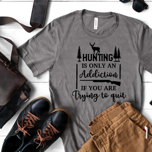 HUNTING ADDICTION | Beautiful Brand Kreations™