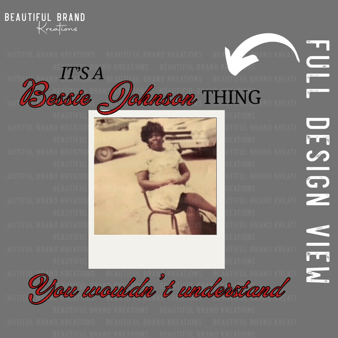 IT'S A BESSIE JOHNSON THING (YOUTH)| Beautiful Brand Kretions™