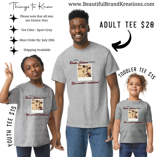 IT'S A BESSIE JOHNSON THING (ADULT)| Beautiful Brand Kretions™