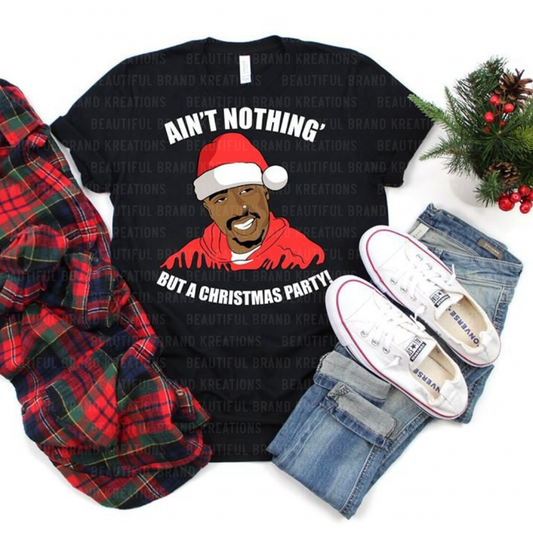 AIN'T NOTHING BUT A CHRISTMAS PARTY | Beautiful Brand Kreations™