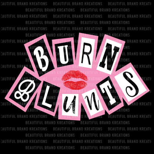 BURN | Beautiful Brand Kreations™