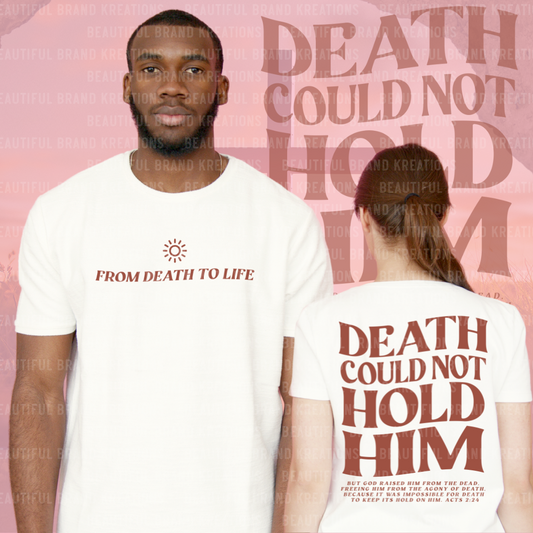 DEATH COULD NOT HOLD HIM | Beautiful Brand Kreations™