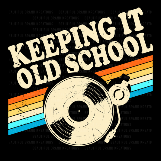 KEEPIN IT OLD SCHOOL | Beautiful Brand Kreations™
