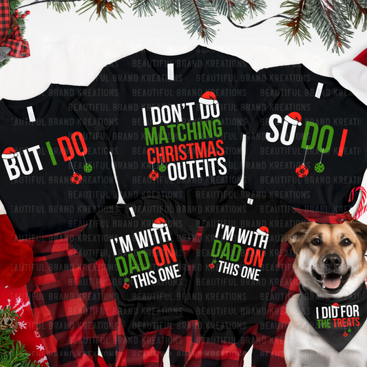 I DON'T DO MATCHING CHRISTMAS OUTFITS (ADULT) | Beautiful Brand Kreations™