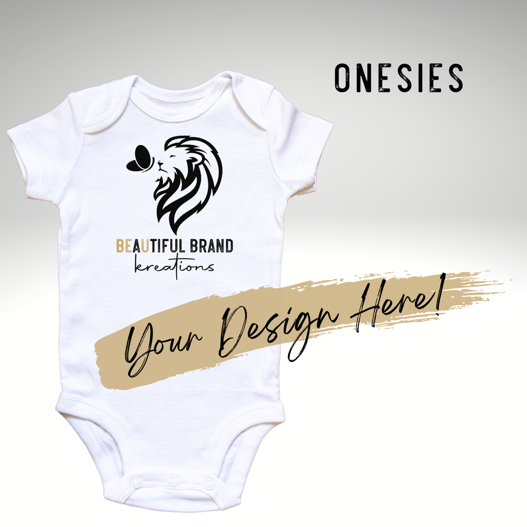 CUSTOM ONESIE | Beautiful Brand Kreations™