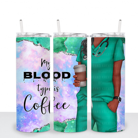 MY BLOOD TYPE IS COFFEE PROVIDER TUMBLER | Beautiful Brand Kreations™