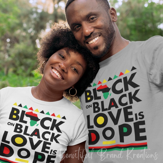 BLACK LOVE IS DOPE | Beautiful Brand Kreations™