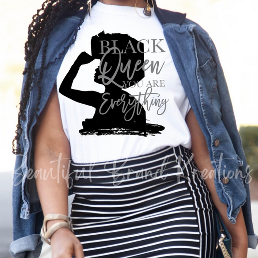 BLACK QUEEN YOU ARE EVERYTHING | Beautiful Brand Kreations™