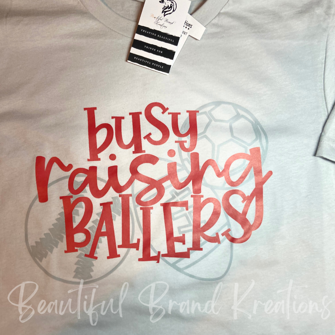 BUSY RAISING BALLERS | Beautiful Brand Kreations™