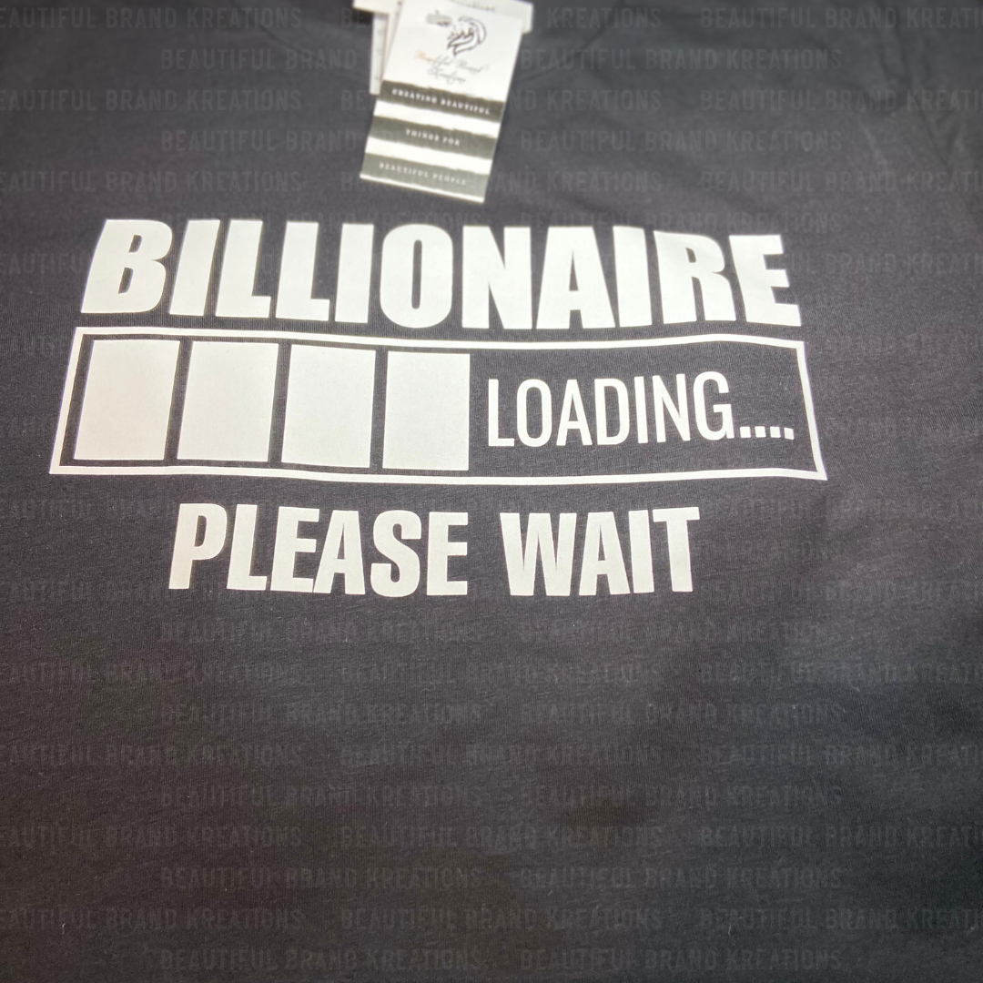 BILLIONAIRE LOADING | Beautiful Brand Kreations™