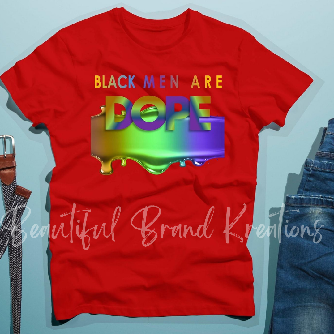 BLACK MEN ARE DOPE | Beautiful Brand Kreations™