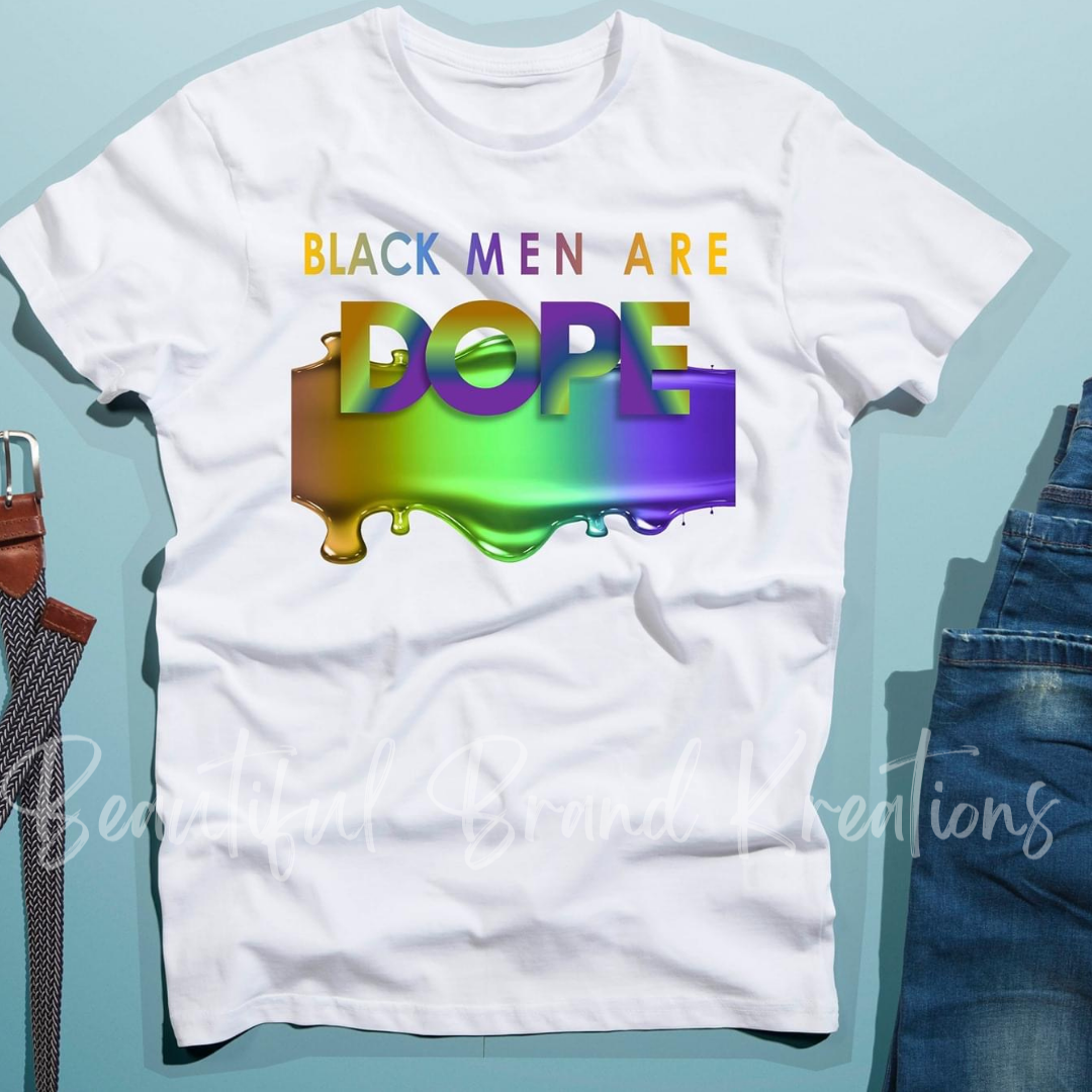 BLACK MEN ARE DOPE | Beautiful Brand Kreations™