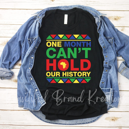 CAN'T HOLD OUR HISTORY | Beautiful Brand Kreations™