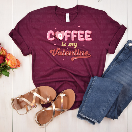 COFFEE IS MY VALENTINE | Beautiful Brand Kreations™