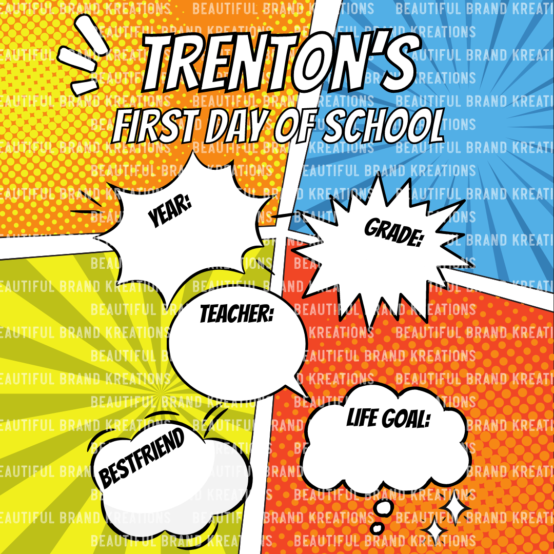 FIRST DAY OF SCHOOL POSTER COMIC STRIP STYLE (DIGITAL DOWNLOAD) | Beautiful Brand Kreations™
