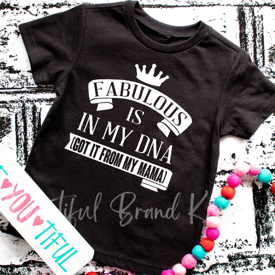 FABULOUS IS IN MY DNA | Beautiful Brand Kreations™