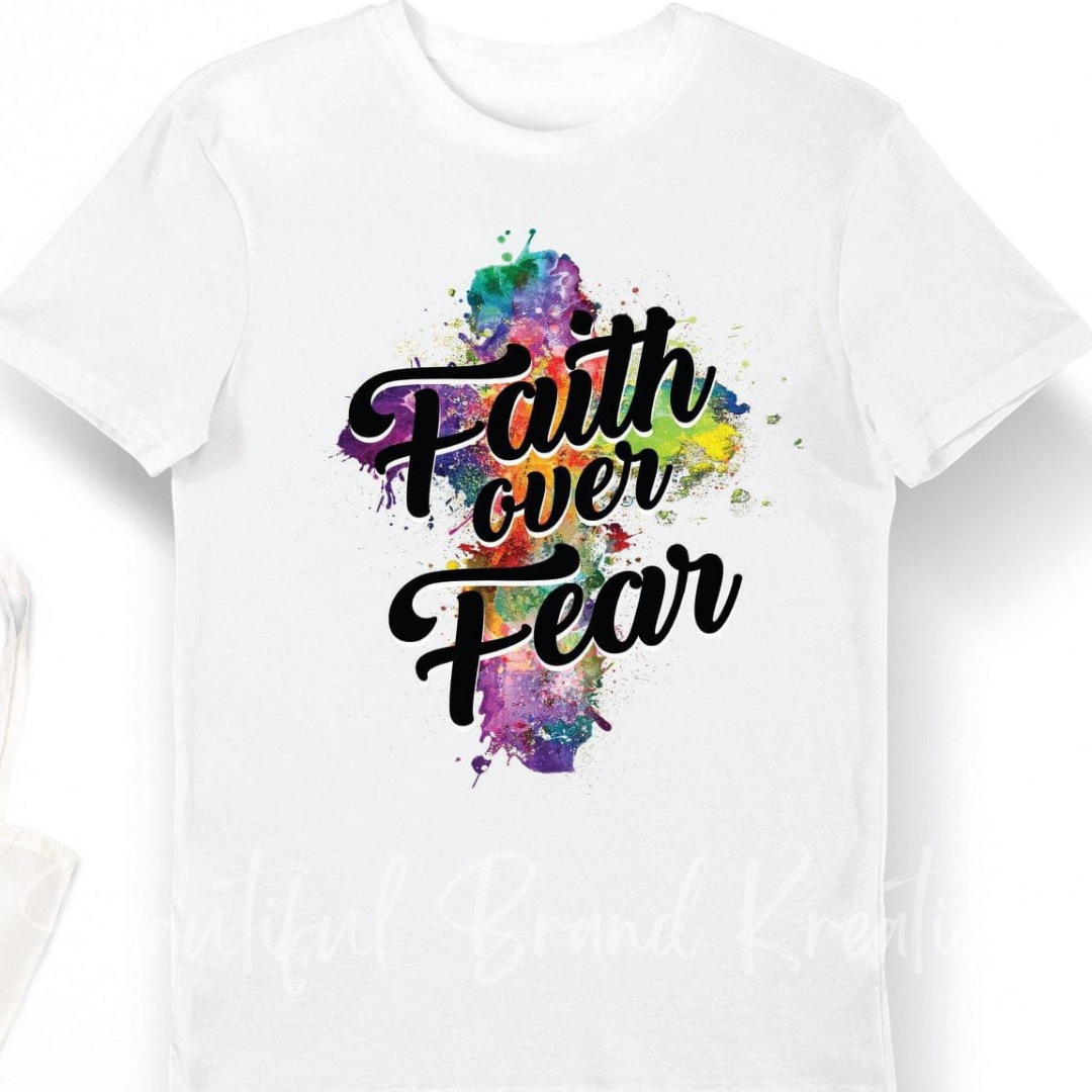 FAITH OVER FEAR | Beautiful Brand Kreations™