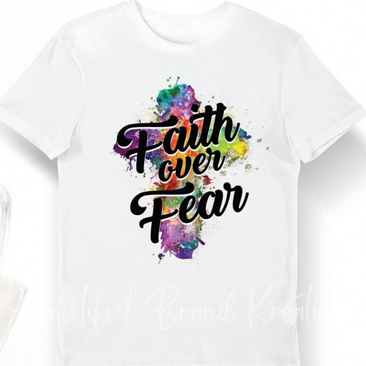 FAITH OVER FEAR | Beautiful Brand Kreations™