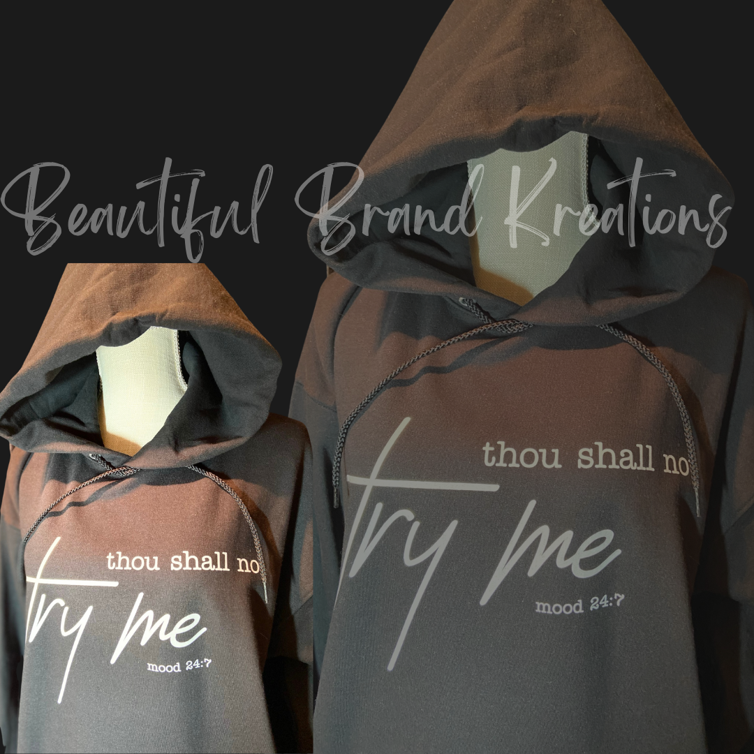 THOU SHALL NOT TRY ME | Beautiful Brand Kreations™