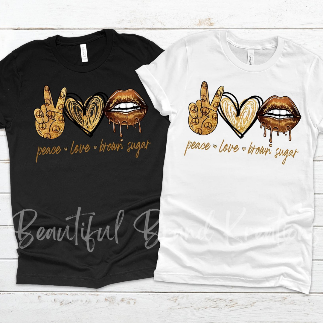 PEACE  LOVE & BROWN SUGAR | Beautiful Brand Kreations™