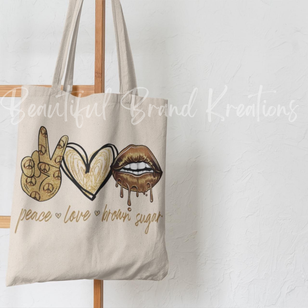 PEACE  LOVE & BROWN SUGAR | Beautiful Brand Kreations™