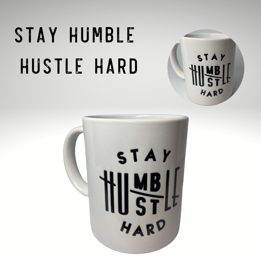 STAY HUMBLE HUSTLE HARD | Beautiful Brand Kreations™