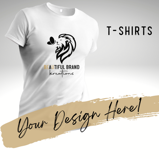 CUSTOM ADULT UNISEX T-SHIRT | Beautiful Brand Kreations™