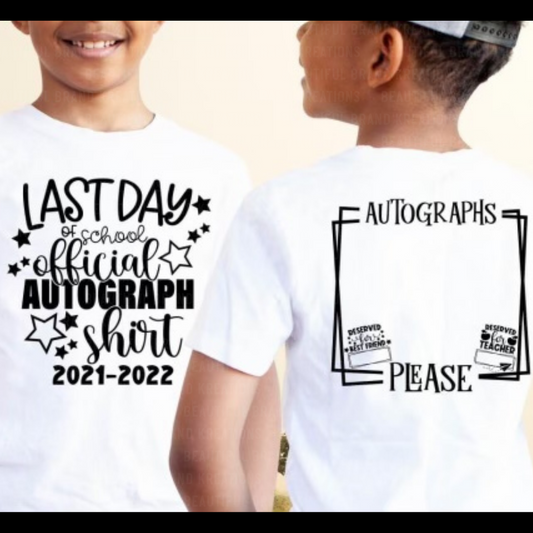 LAST DAY OF SCHOOL AUTOGRAPH TEE | Beautiful Brand Kreations™